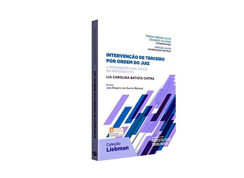 Intervenção de Terceiro Por Ordem do Juiz - A Intervenção Iussu Iudicis No Processo Civil - Carolina Batista Cintra, Lia - 9788520371404