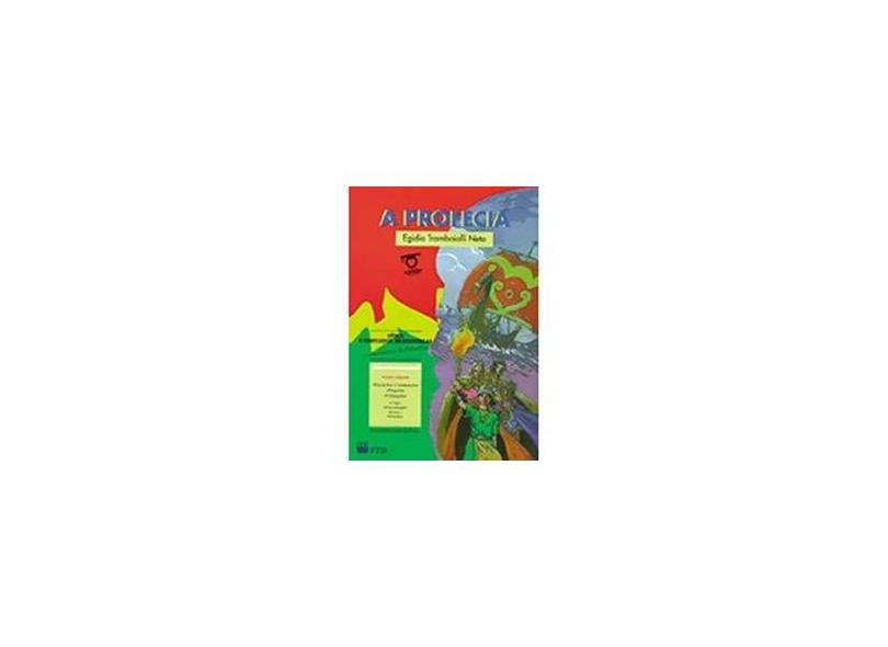 A Profecia - Col. o Contador de Histórias - Trambaiolli Neto, Egidio - 9788532246011