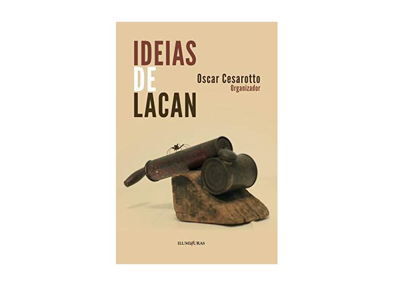 Ideias de Lacan - Oscar Cesarotto - 9788573214888