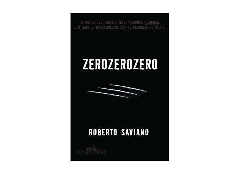 Zero Zero Zero - Roberto Saviano - 9788535924824