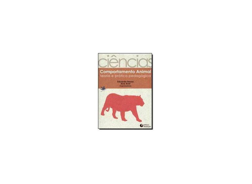 Comportamento Animal - Teoria e Prática Pedagógica - Arnt, Ana - 9788577060672