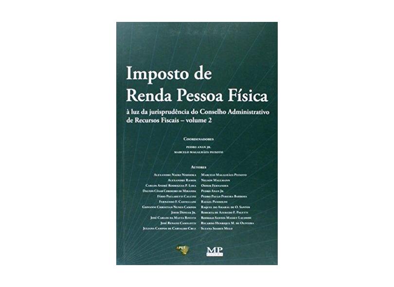 Imposto de Renda Pessoa Física - Vol. 2 - Peixoto, Marcelo Magalhães; Junior, Pedro Anan - 9788578980672
