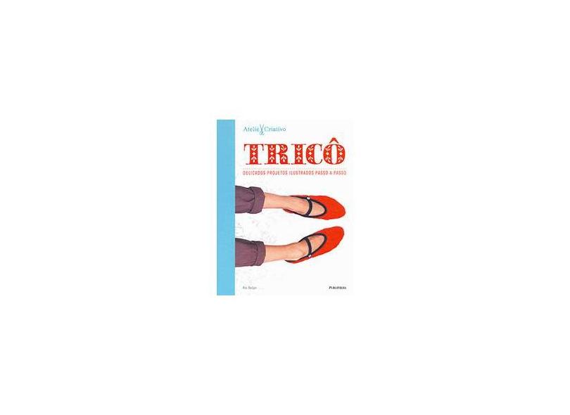 Ateliê Criativo - Tricô - Ros Badger - 9788579145759