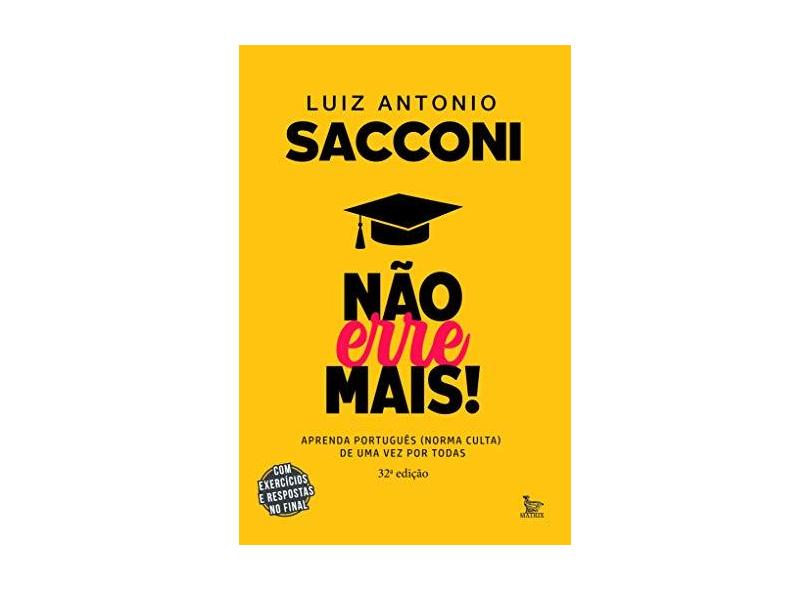 Não Erre Mais - Aprenda Português (norma Culta) De Uma Vez Por Todas - Sacconi, Luiz Antonio - 9788582304242