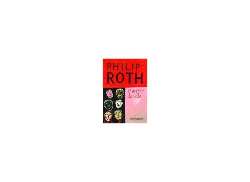 O Avesso da Vida - Ed. De Bolso - Roth, Philip - 9788535912494