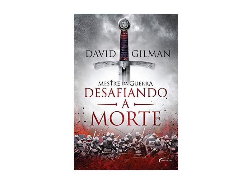 Desafiando A Morte - Vol. II - Col. Mestre da Guerra - Gilman, David - 9788542809220
