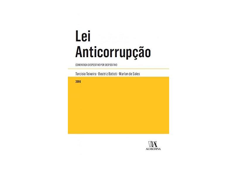 Lei Anticorrupção: Comentada Dispositivo Por Dispositivo - Tarc&#237;sio Teixeira - 9788584931415