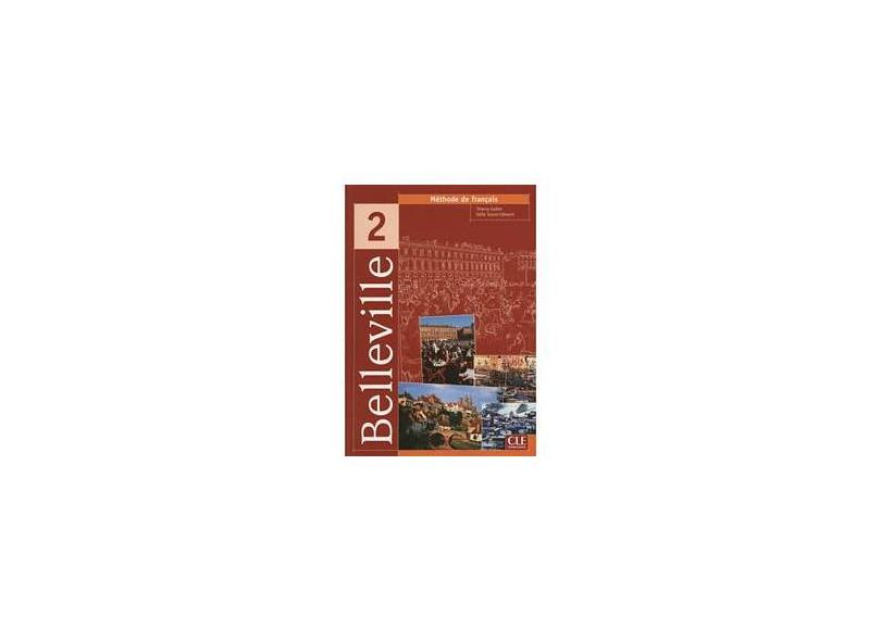 Belleville 2 - Méthode de Français - Livre de L´Élève - Thierry Gallier, Clement - 9782090336702