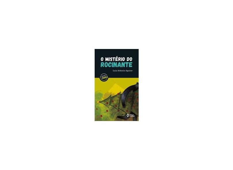 O Mistério do Rocinante - Luiz Antonio Aguiar - 9788510066051