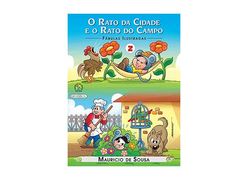 Turma da Mônica - O Rato da Cidade e o Rato do Campo - Coleção Fábulas Ilustradas - Mauricio De Sousa - 9788539414345