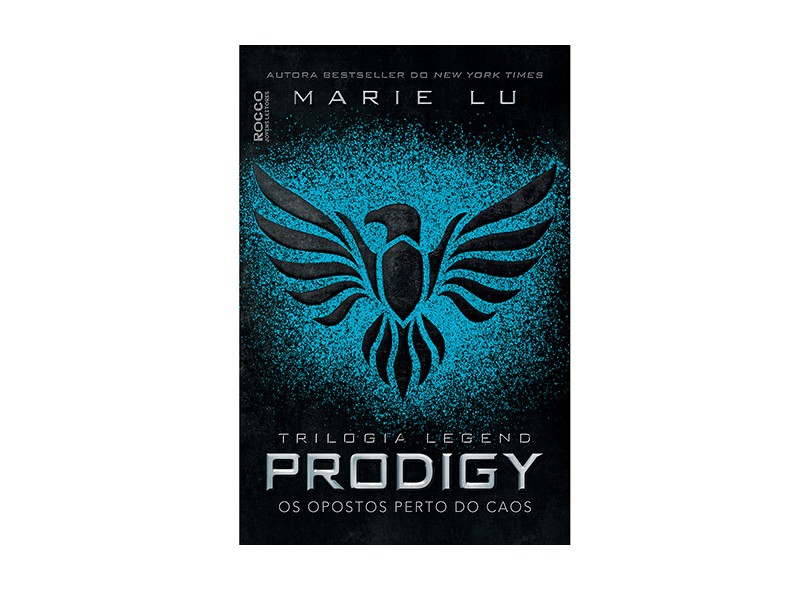 Prodigy - Os Opostos Perto do Caos - Trilogia Legend - Livro 2 - Lu, Marie - 9788579802065