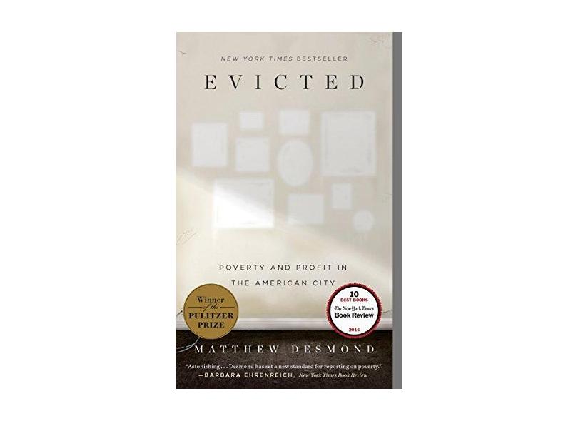 Evicted: Poverty and Profit in the American City - Matthew Desmond - 9780553447453