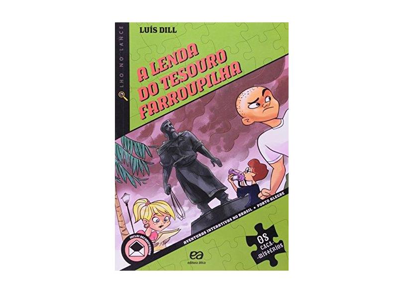 A Lenda do Tesouro Farroupilha - Luís Dill - 9788508127788