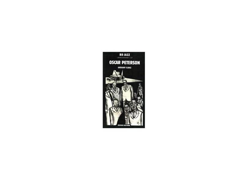 Oscar Peterson - Col. BD Jazz - Editions Nocturne - 9789728938031