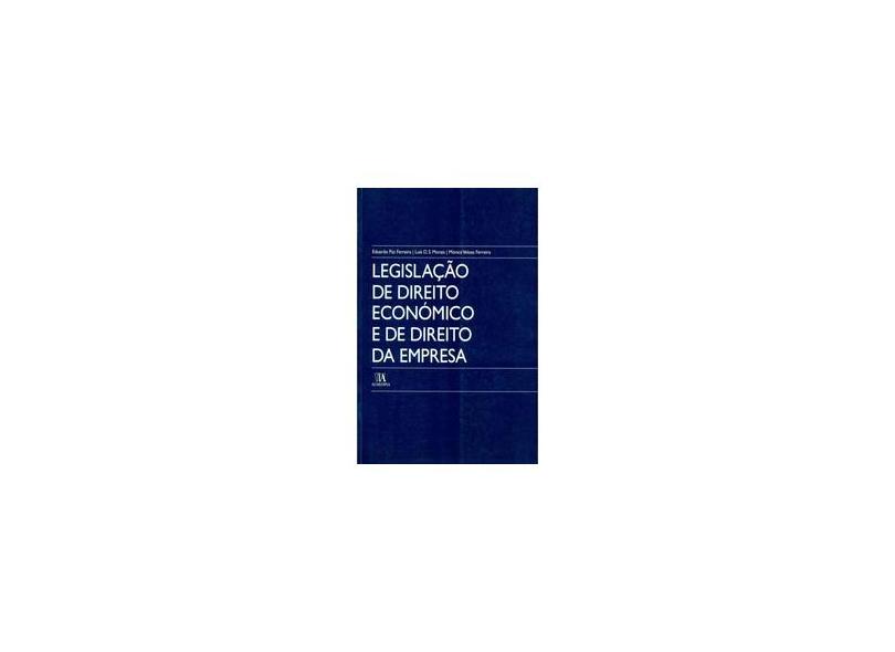 Legislacao De Direito Economico E De Direito Da Empresa - Capa Comum - 9789724035048