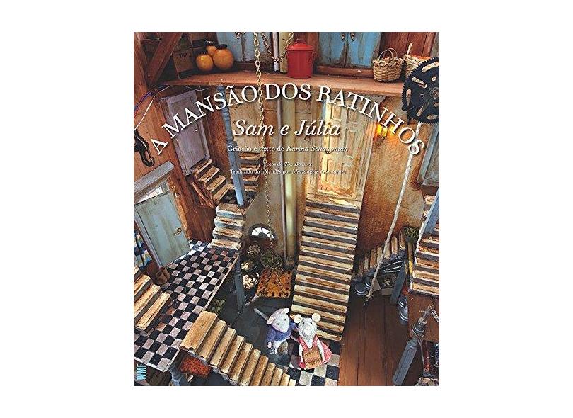 A Mansão dos Ratinhos. Sam e Júlia - Karina Schaapman - 9788546900350