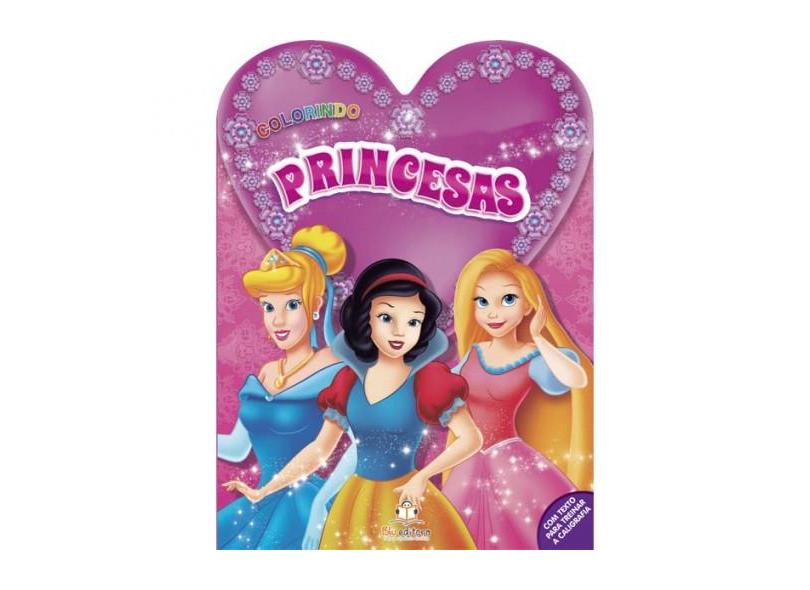 Princesas - Col. Colorindo - Editora, Blu - 9788581021188