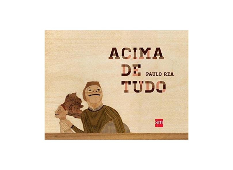 Acima de Tudo - Col. Álbum - Rea, Paulo - 9788541804851