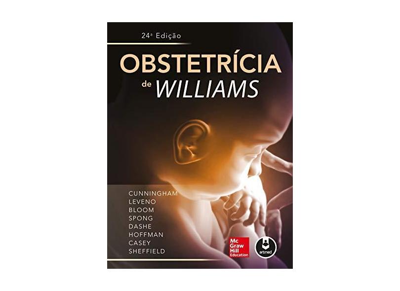 Obstetrícia de Williams - 24ª Ed. 2016 - Gary, F. - 9788580555257