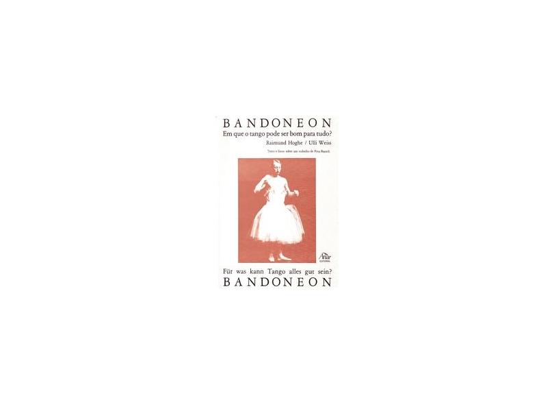 Bandoneon - Raimund Hoghe - 9788599993330