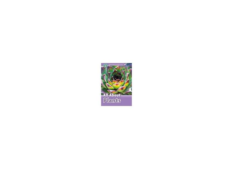 All About Plants - Level 4 - Penn,julie - 9780194644402