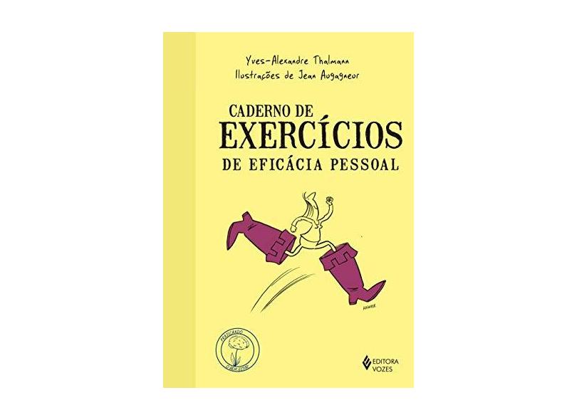 Caderno de Exercícios de Eficácia Pessoal - Yves Alexandre Thalmann - 9788532656414