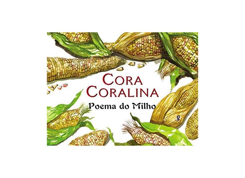 Poema do Milho - Coralina, Cora - 9788526010659