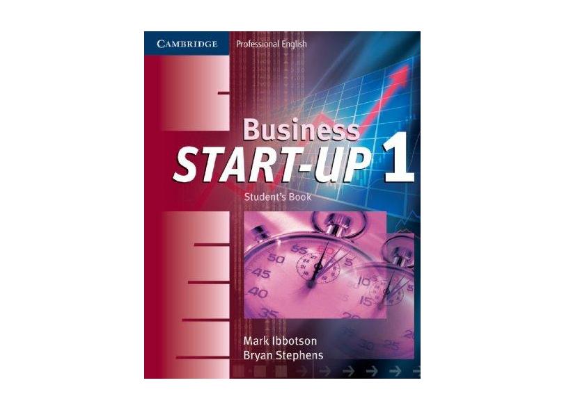 Business Start-up 1 - Student's Book - Ibbotson, Mark; Ibbotson, Mark; Ibbotson, Mark; Stephens, Bryan; Stephens, Bryan; Stephens, Bryan - 9780521534659