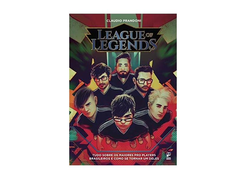 League of Legends - Claudio Prandoni - 9788578886837