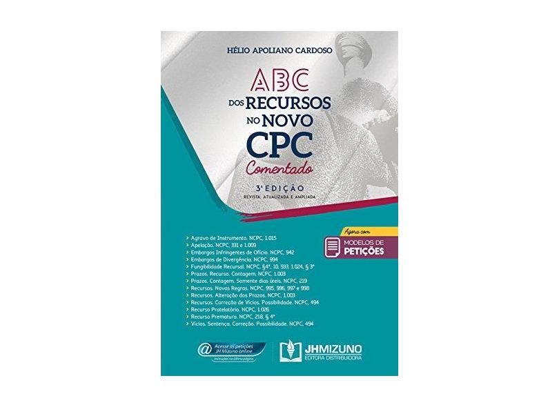 Abc Dos Recursos No Novo Cpc Comentado - Hélio Apoliano Cardoso - 9788577893478