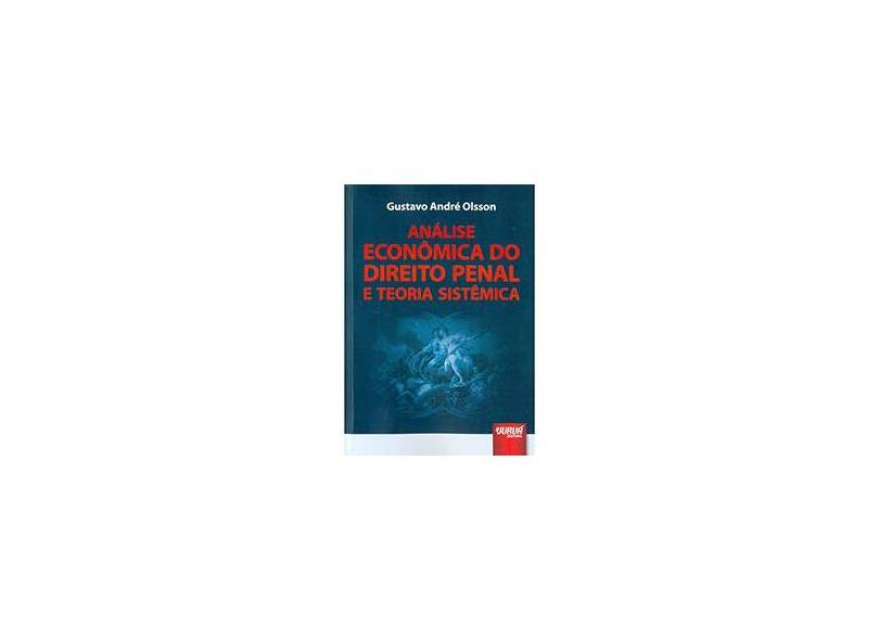Analise Economica Do Direito Penal E Teoria Sistemica - Capa Comum - 9788536249278