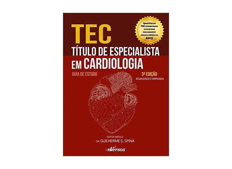 Tec: Título de Especialista em Cardiologia - Guia de Estudo - Guilherme S. Spina - 9788584441570