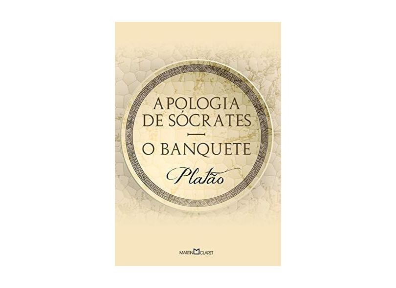 Apologia de Sócrates; O banquete - Platão - 9788544001431
