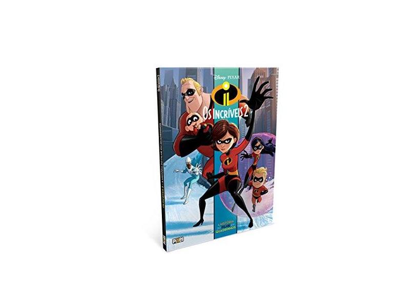 Os Incríveis 2 - A História do Filme Em Quadrinhos - Disney - 9788555461088