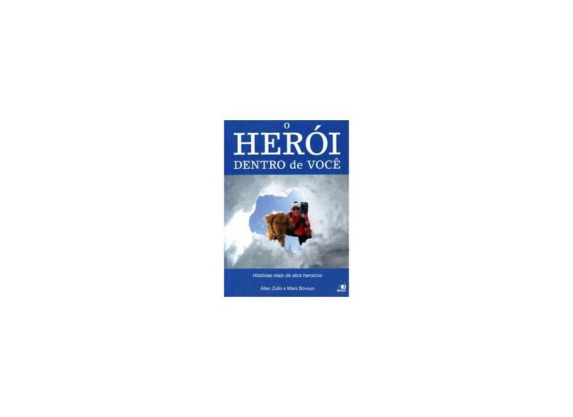 O Herói Dentro de Você - Bovsun, Mara; Zullo, Allan - 9788599560457