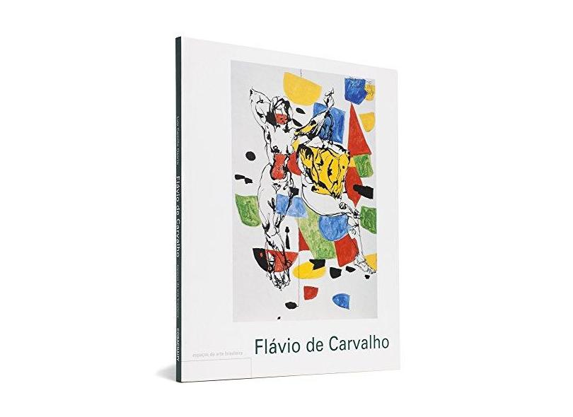 Flávio de Carvalho - Luiz Camillo Osorio - 9788575038512