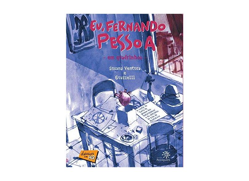 Eu, Fernando Pessoa - Em Quadrinhos - Clássicos Em HQ - Susana Ventura - 9788575963050