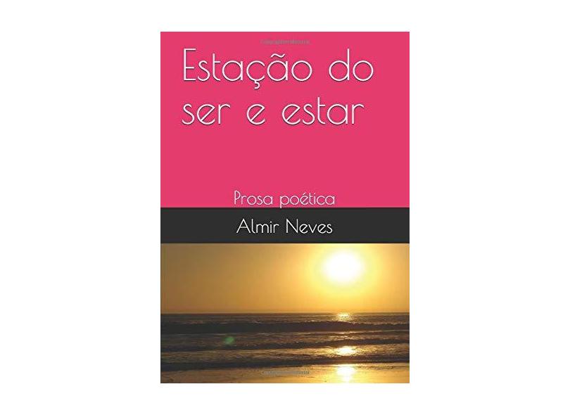 Estação do Ser e Estar - Almir Neves - 9788591518470