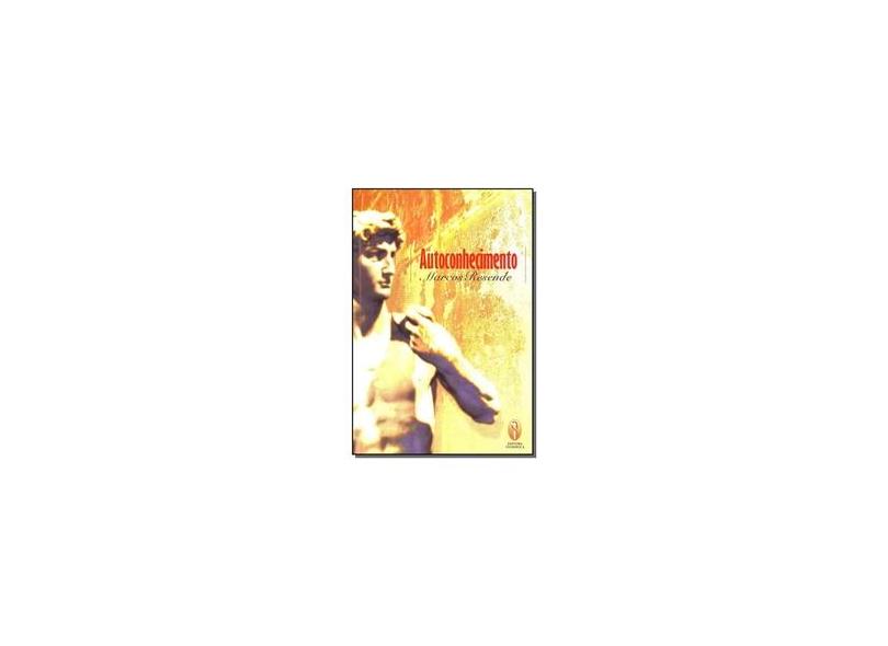 Autoconhecimento - Marcos Resende - 9788579220029