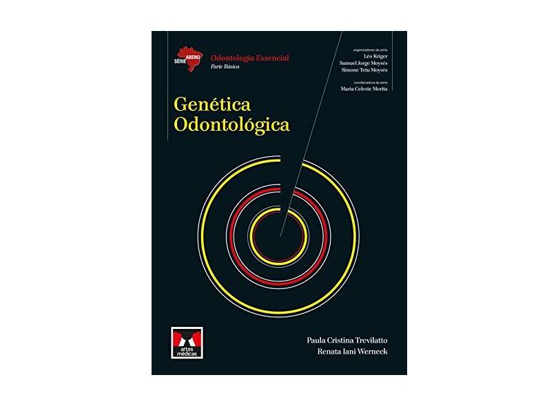 Genética Odontológica - Série Abeno - Paula Cristina Trevilatto - 9788536702193