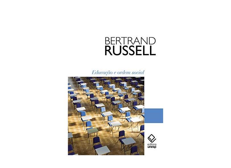 Educação e Ordem Social - Bertrand Russell - 9788539307524