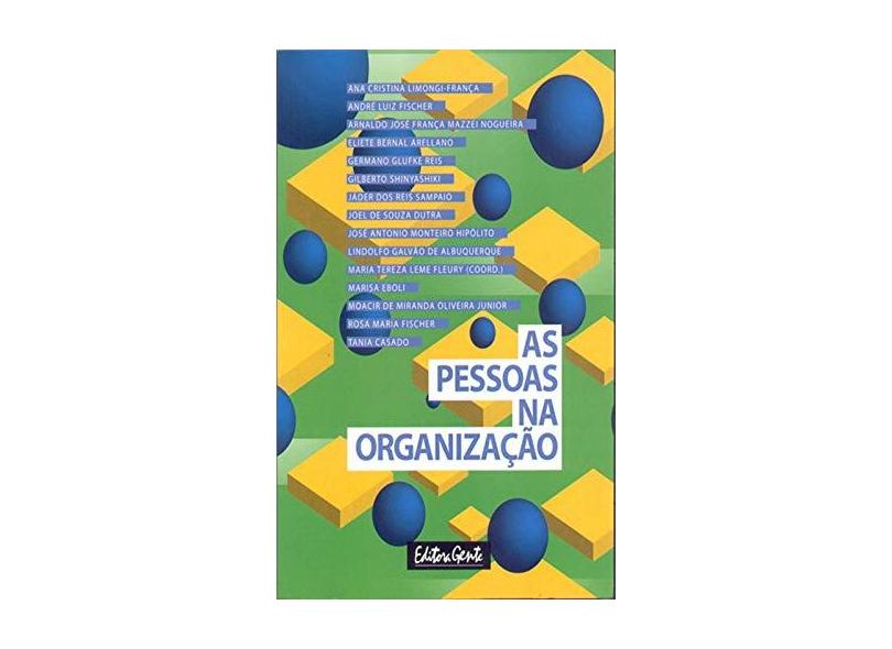 As Pessoas na Organização - Fischer, André Luiz; Arellano, Eliete Bernal; Varios; Franca, Ana Cristina Limongi; Nogueira, Arnaldo J. F. Mazzei - 9788573123661