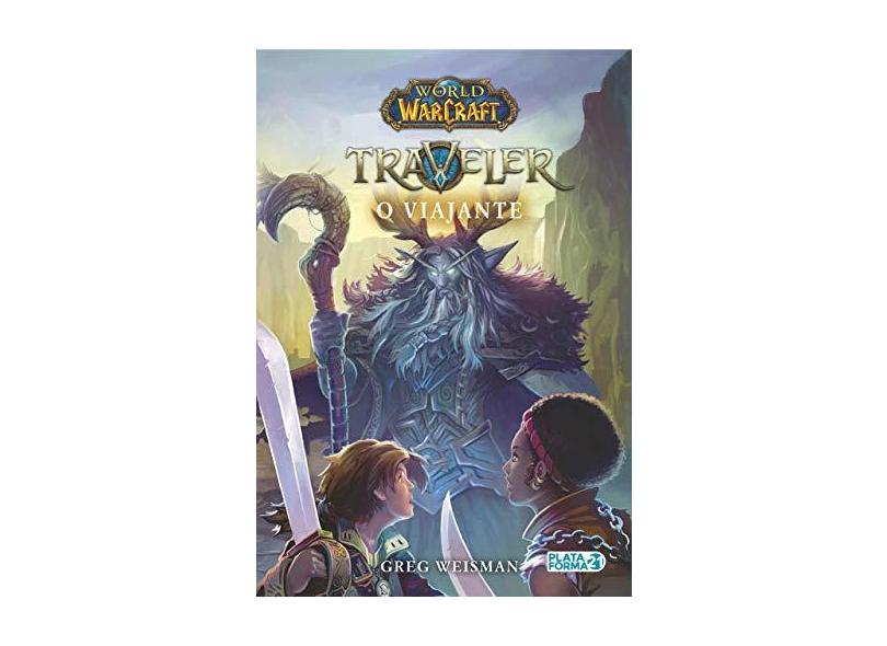 World Of Warcraft: O Viajante - Weisman,greg - 9788592783402