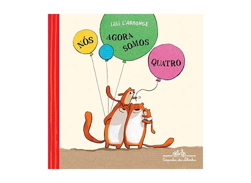 Nós Agora Somos Quatro - L’Arronge, Lilli - 9788574068039