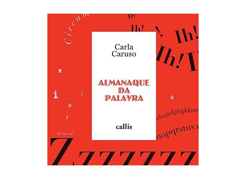 Almanaque da Palavra - Caruso, Carla - 9788574165707