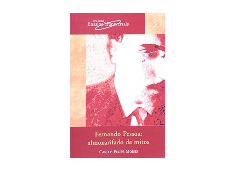 Fernando Pessoa. Almoxarifado De Mitos - Volume 33 - Capa Comum - 9788575311899
