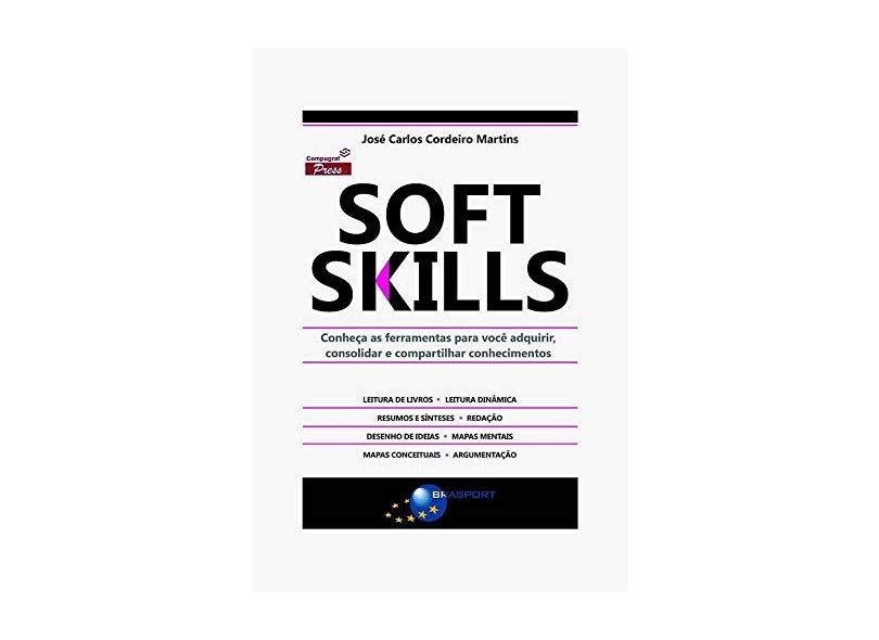 Soft Skills - Jos&#233; Carlos Cordeiro Martins - 9788574528403