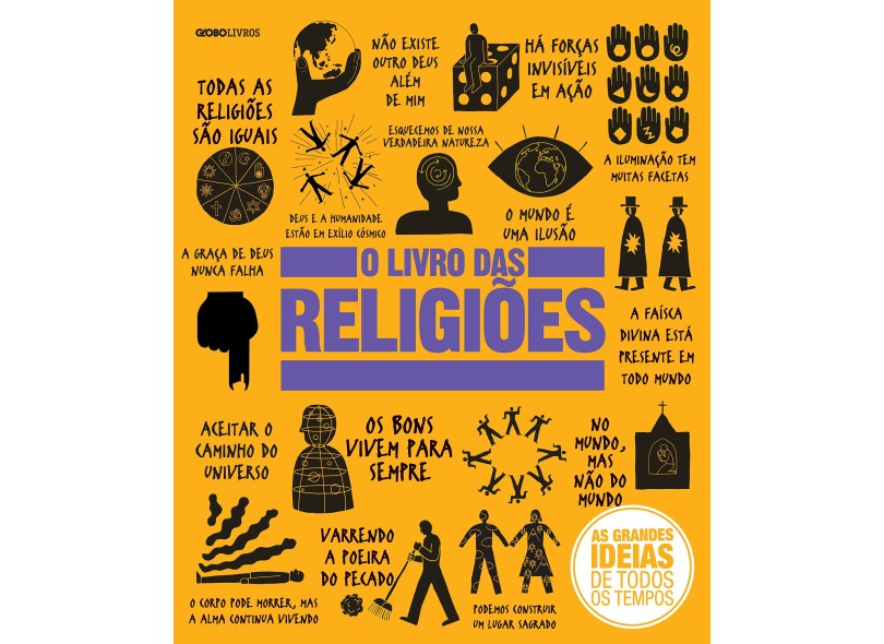 O Livro Das Religiões - Col. As Grandes Ideias de Todos Os Tempos - Globo, Editora - 9788525062475