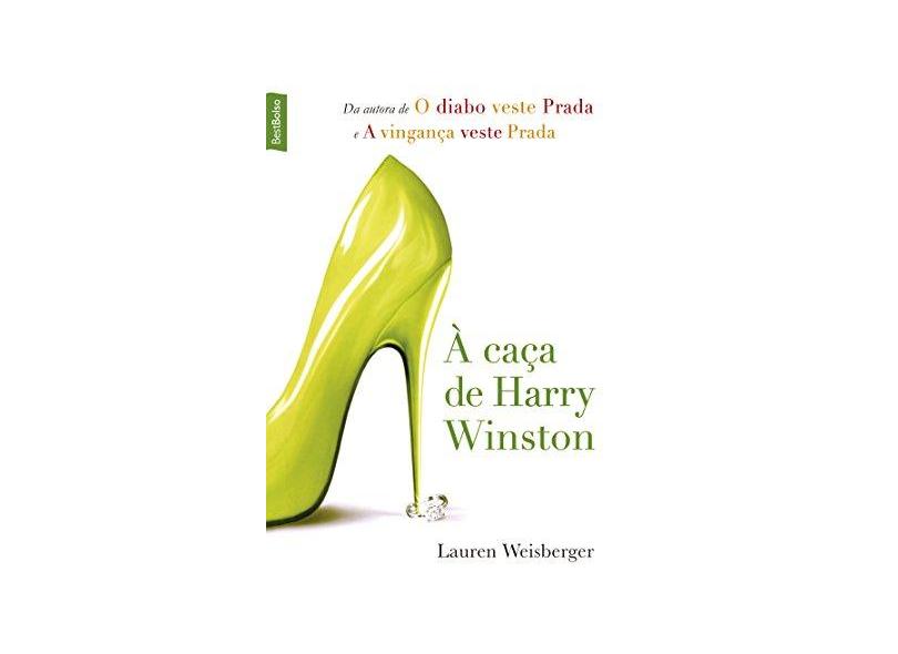 À Caça de Harry Winston - Lauren Weisberger - 9788577994250