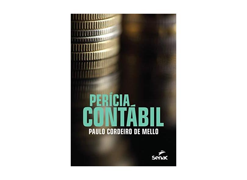 Perícia Contábil - Paulo Cordeiro De Mello - 9788539610709